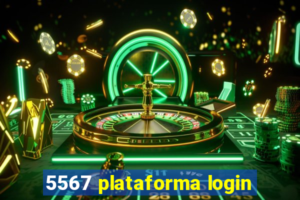 5567 plataforma login